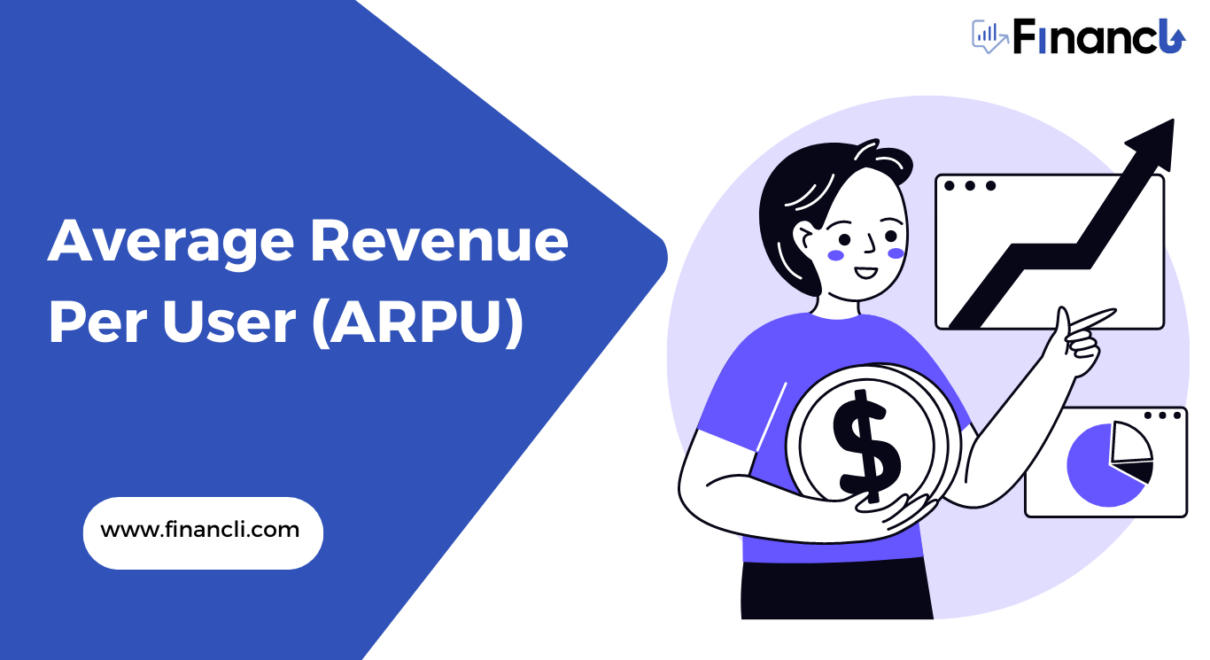 Average Revenue Per User (ARPU)