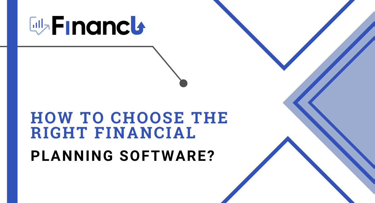 How to choose the Right Financial Planning Software?
