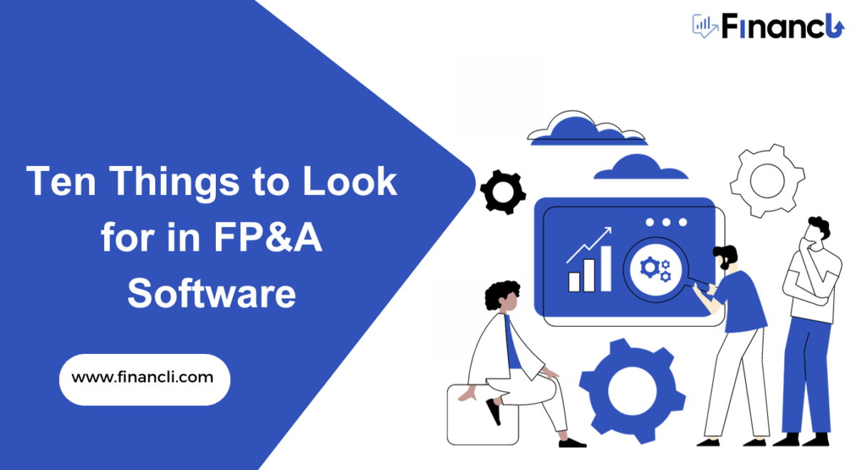 Ten Things to Look for in FP&A Software