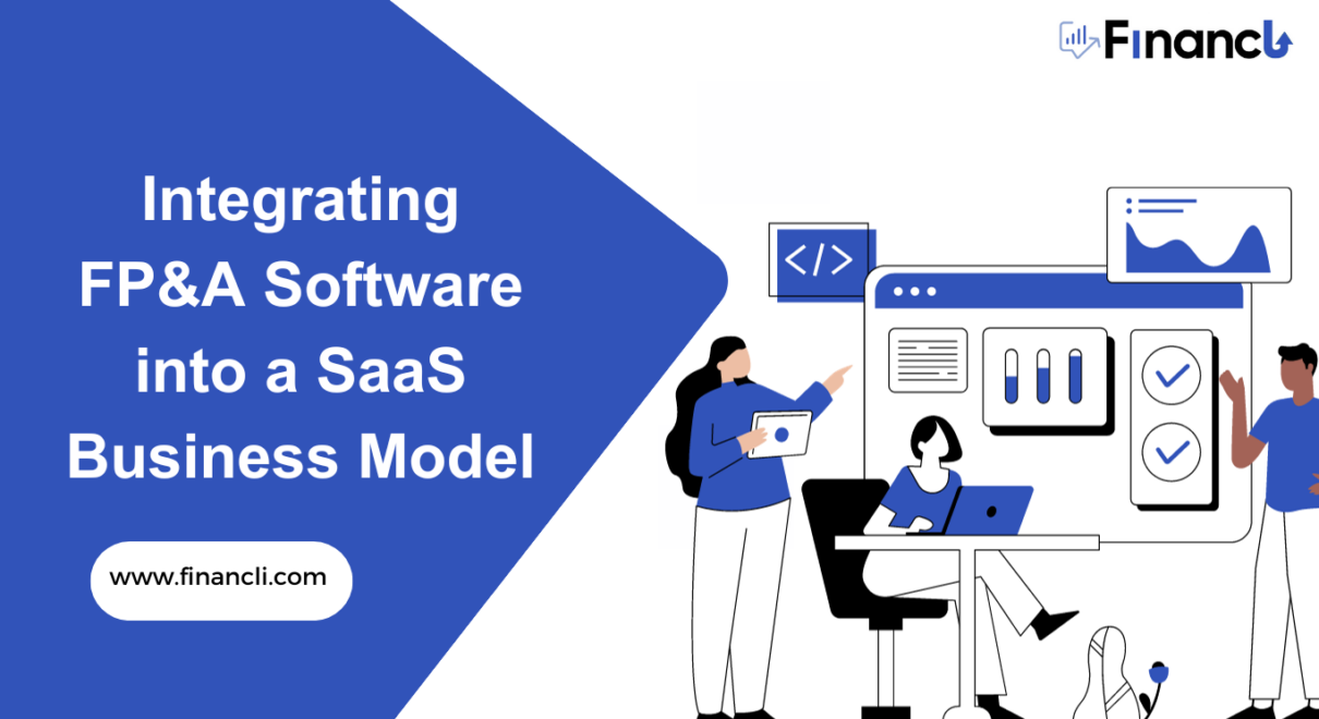 Integrating FP&A Software into a SaaS Business Model