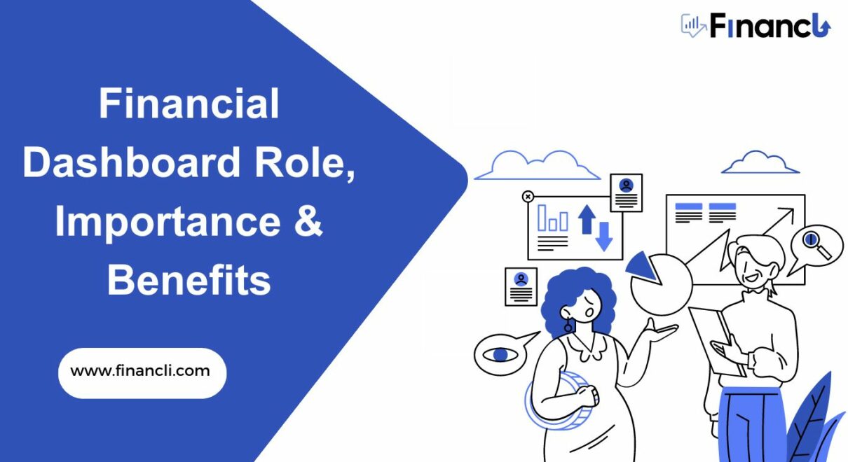 Financial Dashboard Role, Importance & Benefits