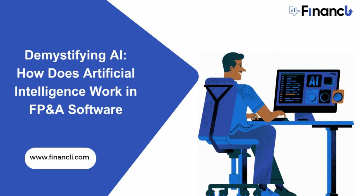 Demystifying AI How Does Artificial Intelligence Work in FP&A Software